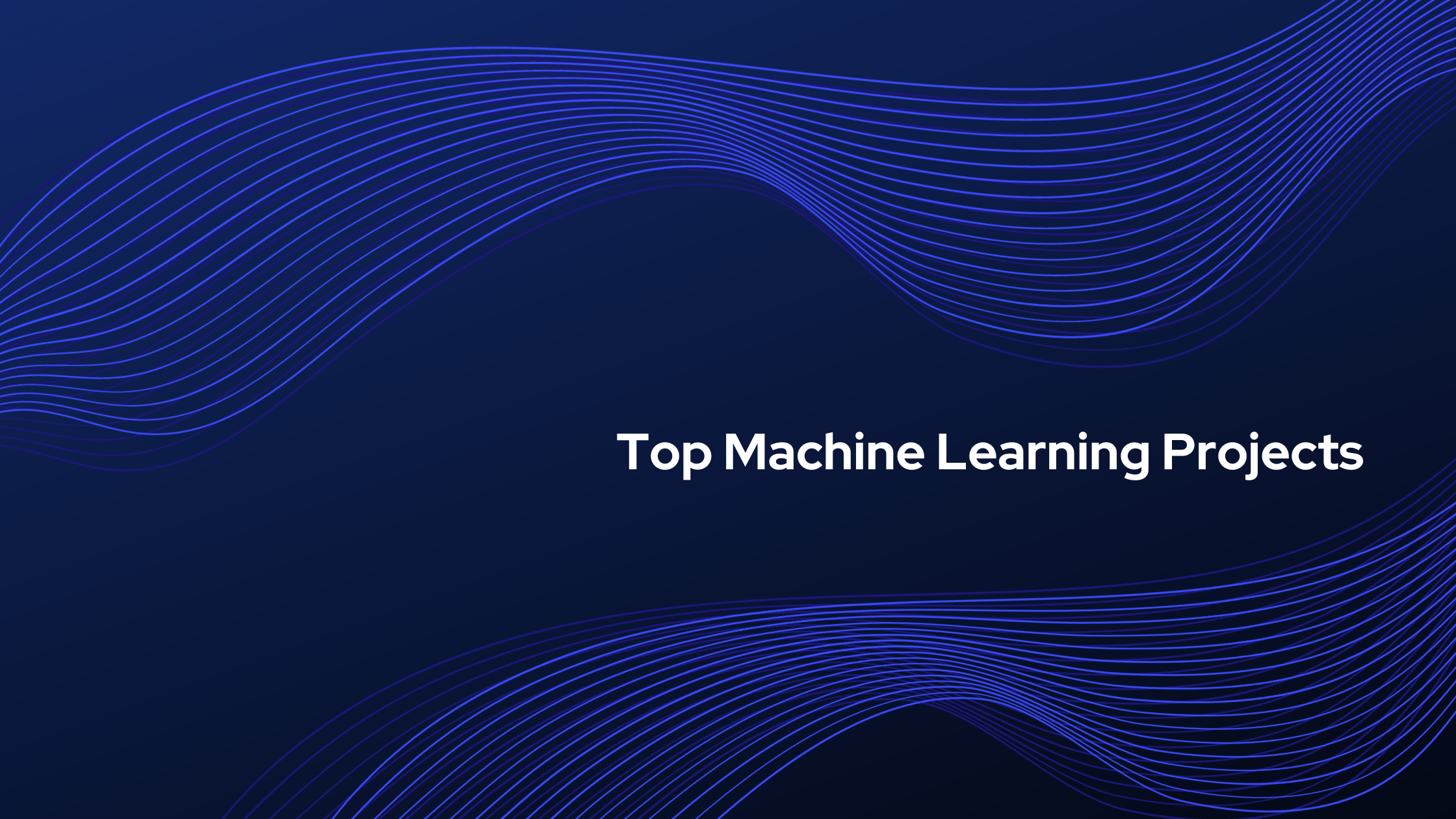 Top Machine Learning Projects for Final Year